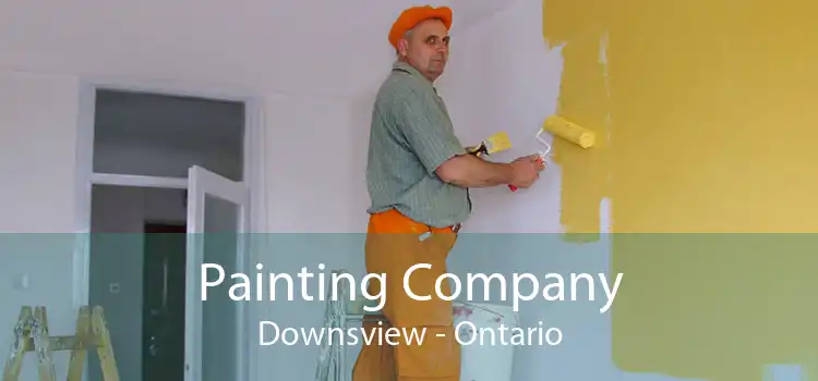 Painting Company Downsview - Ontario