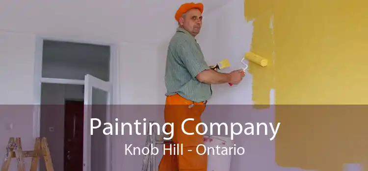 Painting Company Knob Hill - Ontario