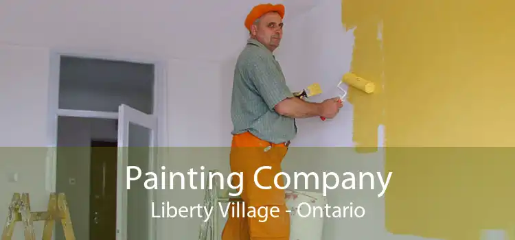 Painting Company Liberty Village - Ontario