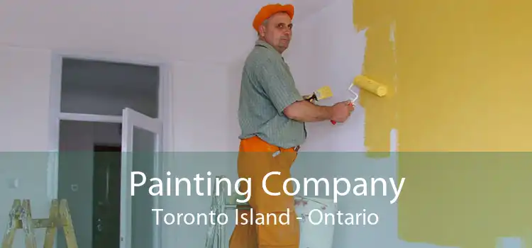Painting Company Toronto Island - Ontario