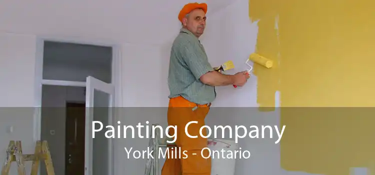 Painting Company York Mills - Ontario
