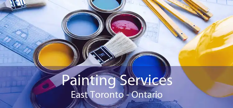 Painting Services East Toronto - Ontario