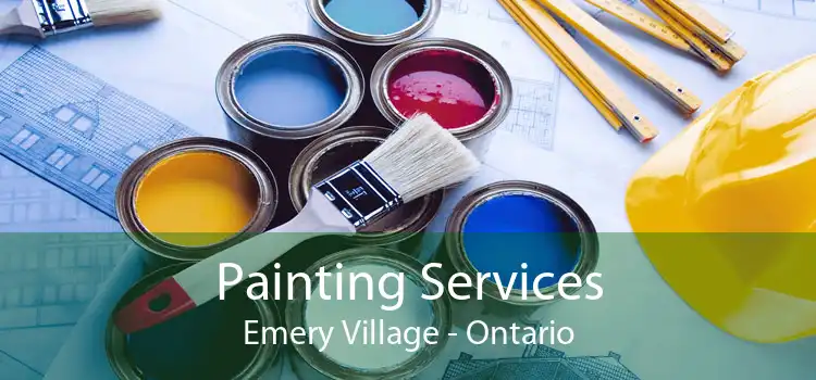 Painting Services Emery Village - Ontario