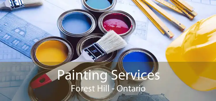 Painting Services Forest Hill - Ontario