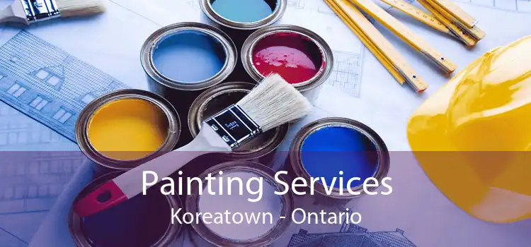 Painting Services Koreatown - Ontario