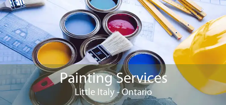 Painting Services Little Italy - Ontario