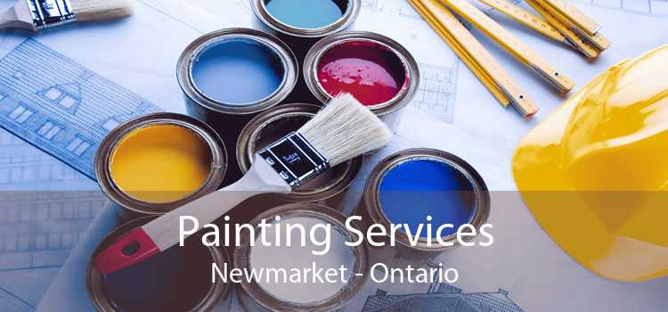 Painting Services Newmarket - Ontario