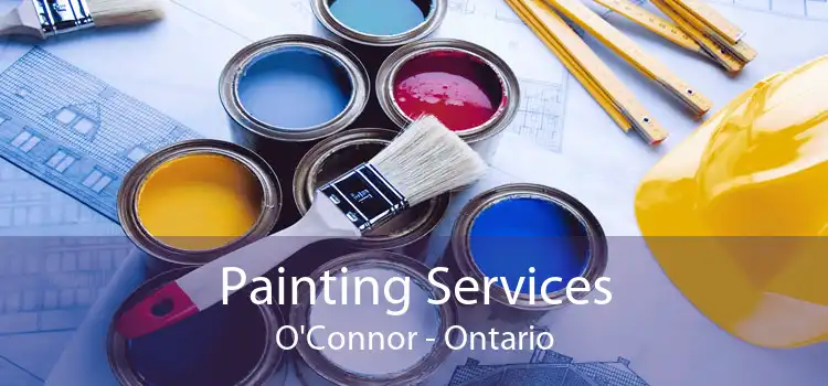 Painting Services O'Connor - Ontario