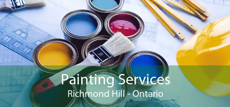 Painting Services Richmond Hill - Ontario