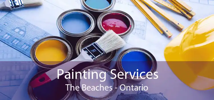 Painting Services The Beaches - Ontario