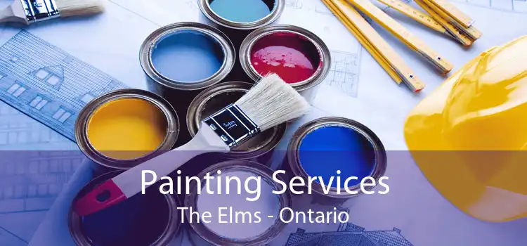Painting Services The Elms - Ontario