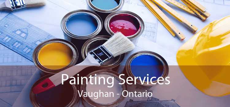 Painting Services Vaughan - Ontario