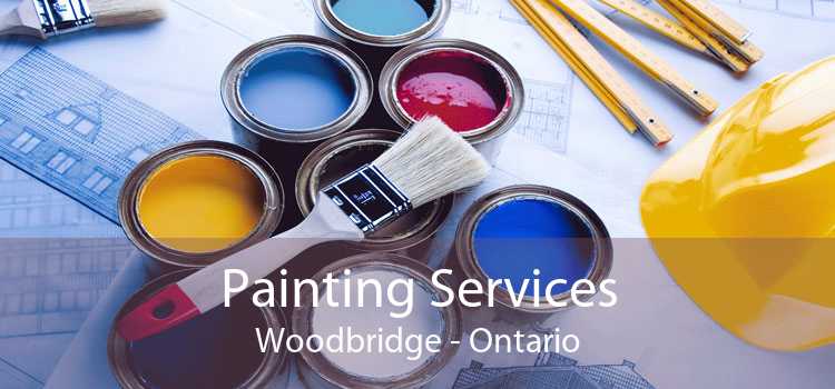 Painting Services Woodbridge - Ontario