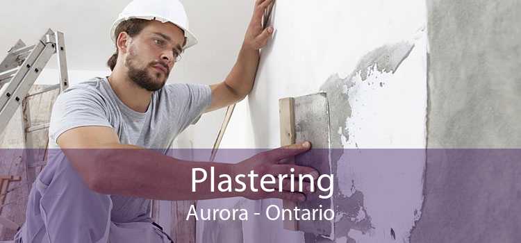 Plastering Aurora - Ontario
