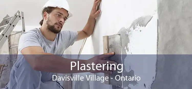 Plastering Davisville Village - Ontario