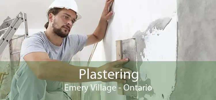 Plastering Emery Village - Ontario