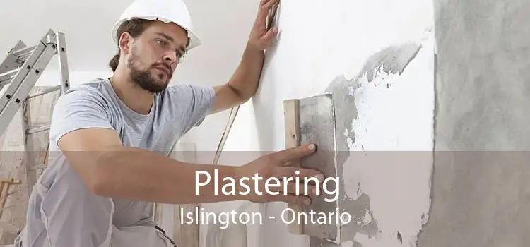 Plastering Islington - Ontario