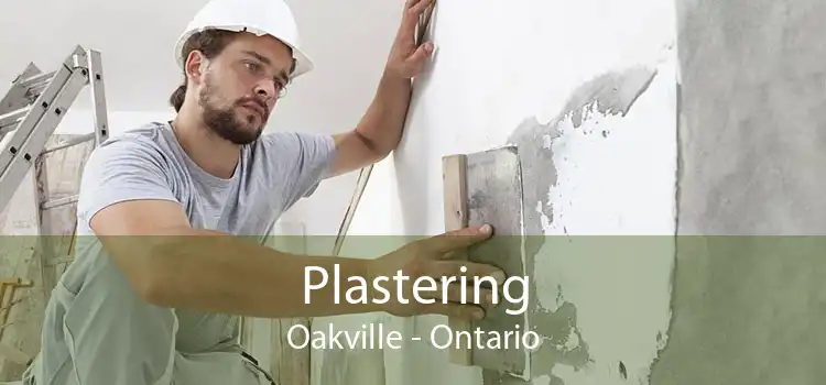 Plastering Oakville - Ontario