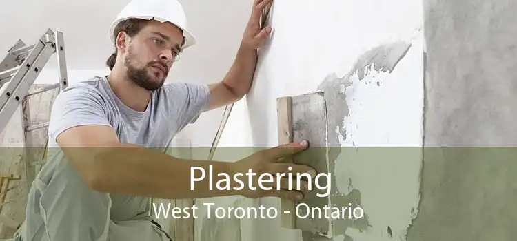 Plastering West Toronto - Ontario