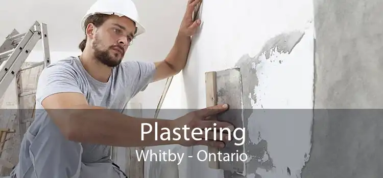 Plastering Whitby - Ontario