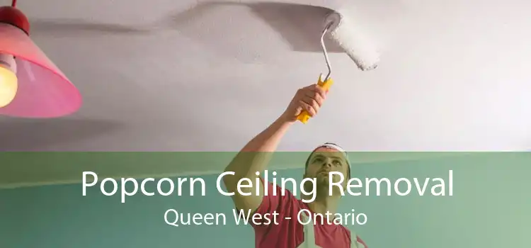 Popcorn Ceiling Removal Queen West - Ontario