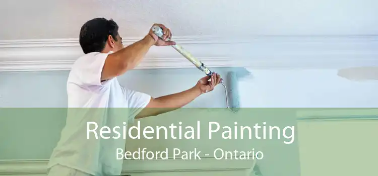 Residential Painting Bedford Park - Ontario