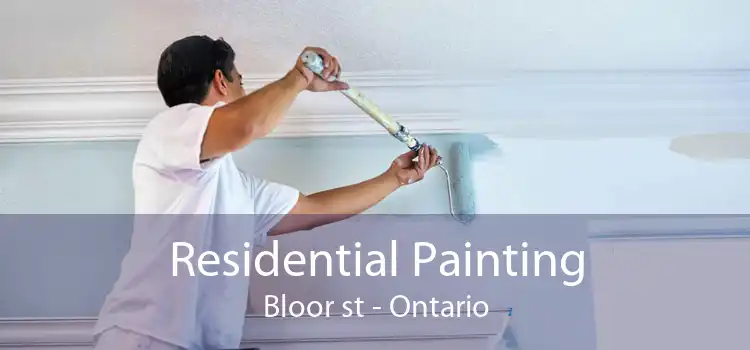 Residential Painting Bloor st - Ontario