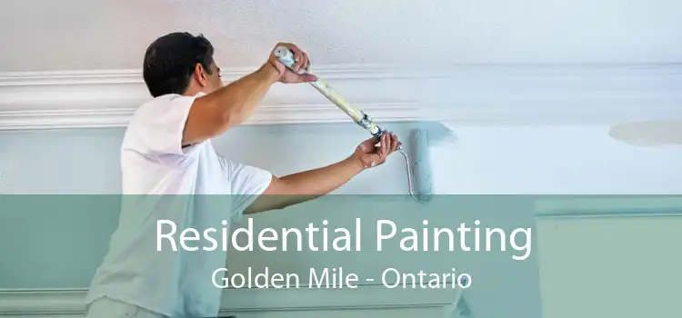 Residential Painting Golden Mile - Ontario