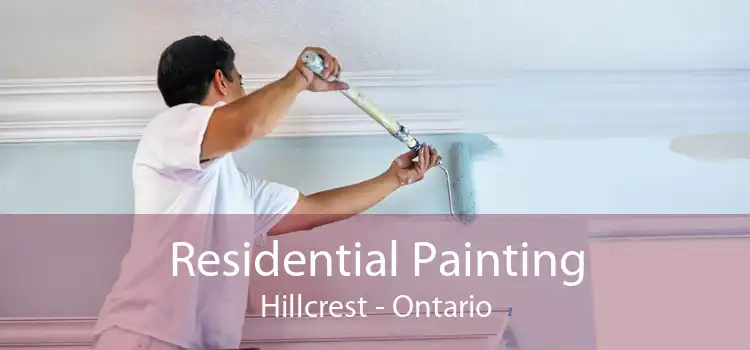 Residential Painting Hillcrest - Ontario