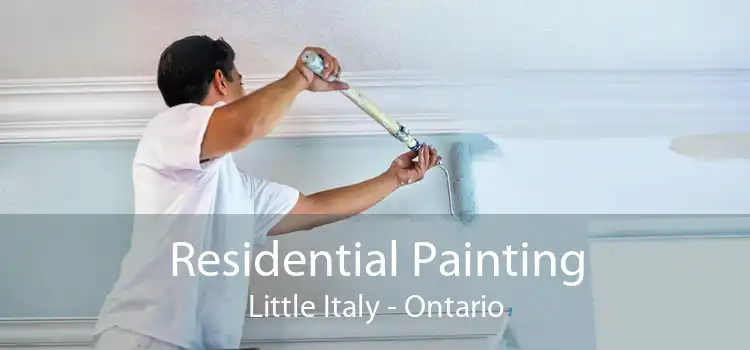 Residential Painting Little Italy - Ontario