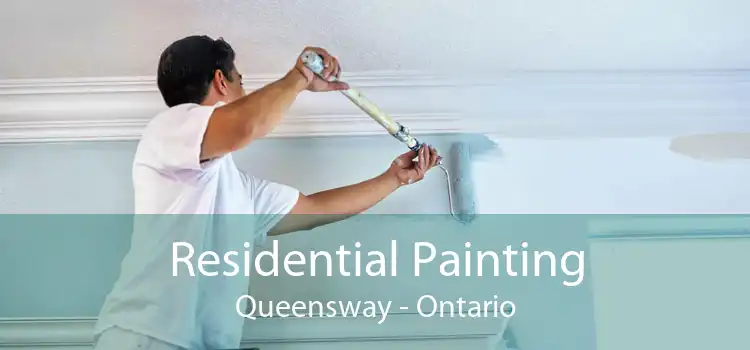 Residential Painting Queensway - Ontario