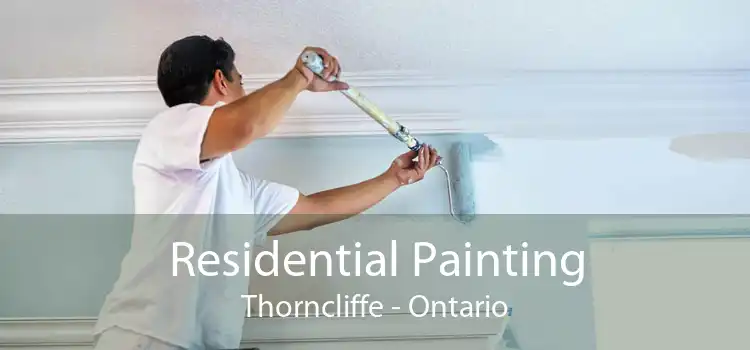 Residential Painting Thorncliffe - Ontario