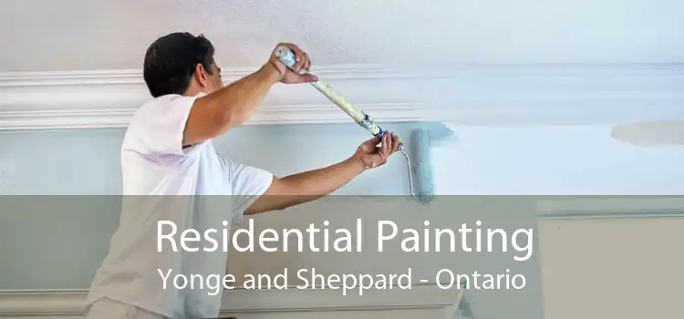 Residential Painting Yonge and Sheppard - Ontario