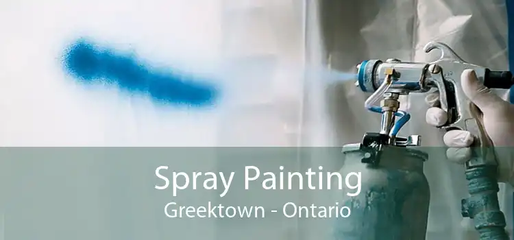 Spray Painting Greektown - Ontario