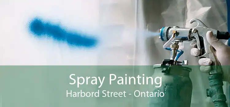 Spray Painting Harbord Street - Ontario