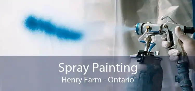 Spray Painting Henry Farm - Ontario