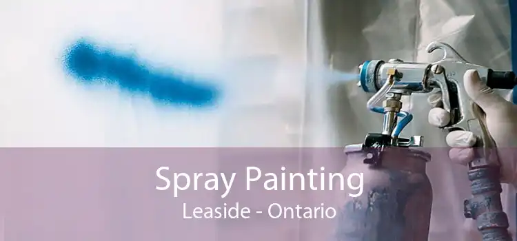 Spray Painting Leaside - Ontario