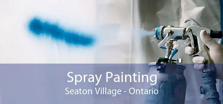 Spray Painting Seaton Village - Ontario