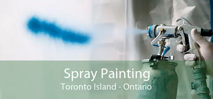Spray Painting Toronto Island - Ontario