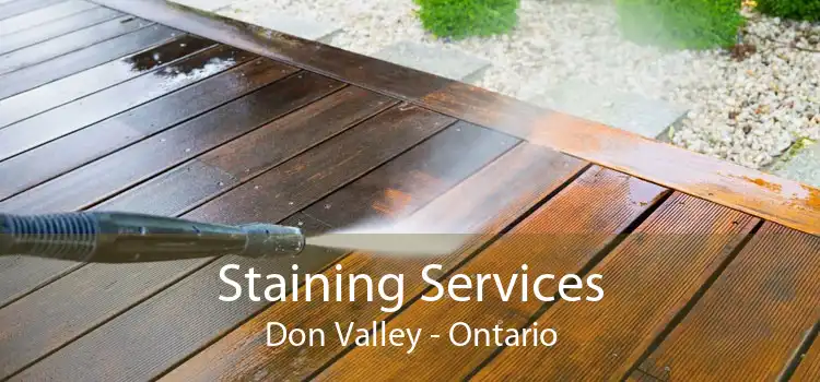 Staining Services Don Valley - Ontario