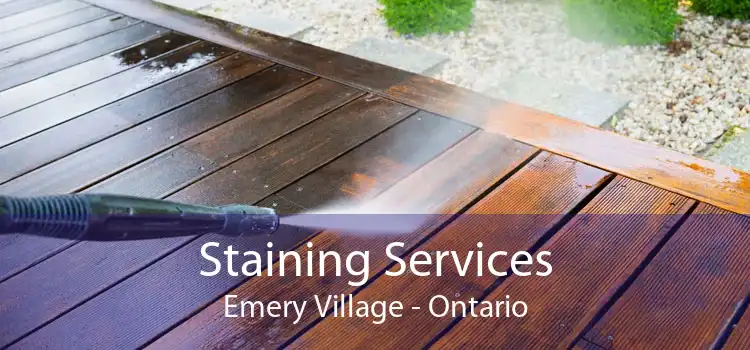 Staining Services Emery Village - Ontario