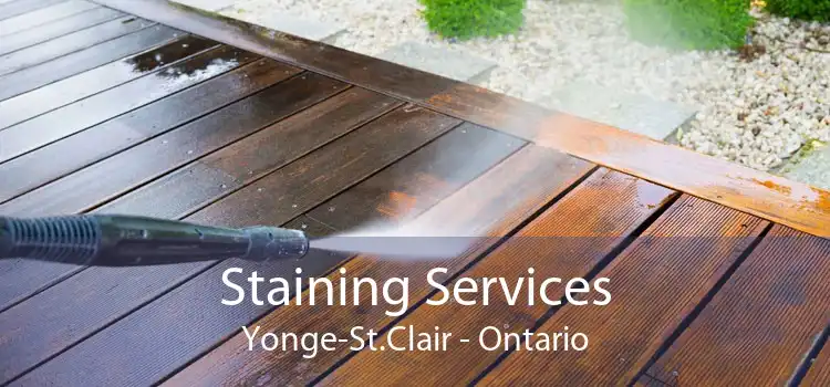 Staining Services Yonge-St.Clair - Ontario