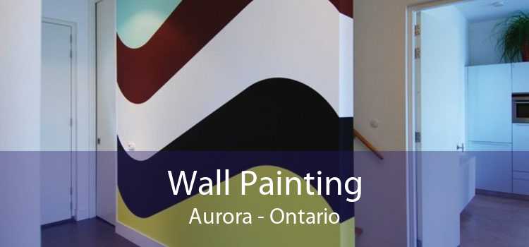 Wall Painting Aurora - Ontario