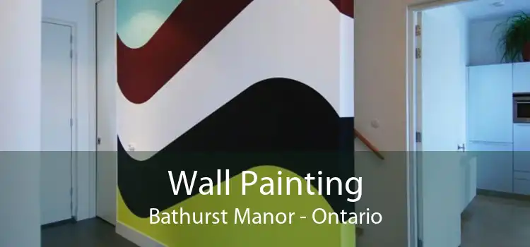 Wall Painting Bathurst Manor - Ontario