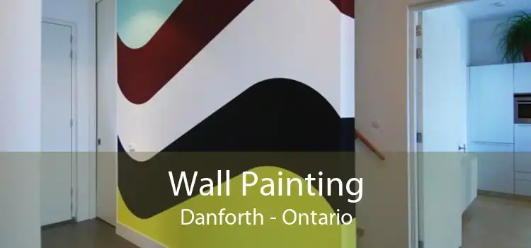 Wall Painting Danforth - Ontario
