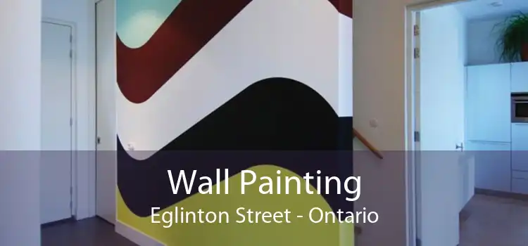 Wall Painting Eglinton Street - Ontario