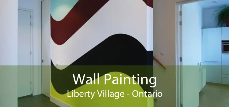 Wall Painting Liberty Village - Ontario
