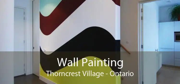 Wall Painting Thorncrest Village - Ontario