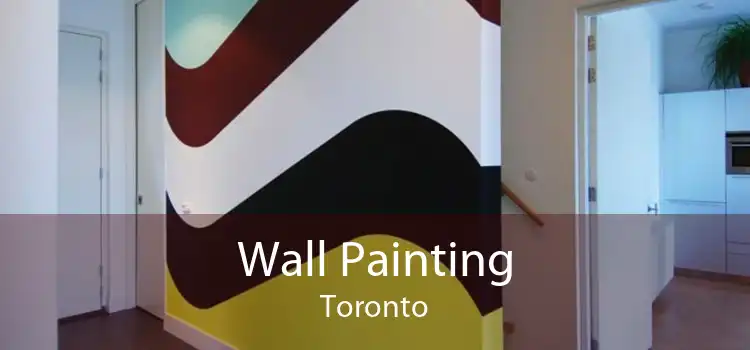 Wall Painting Toronto